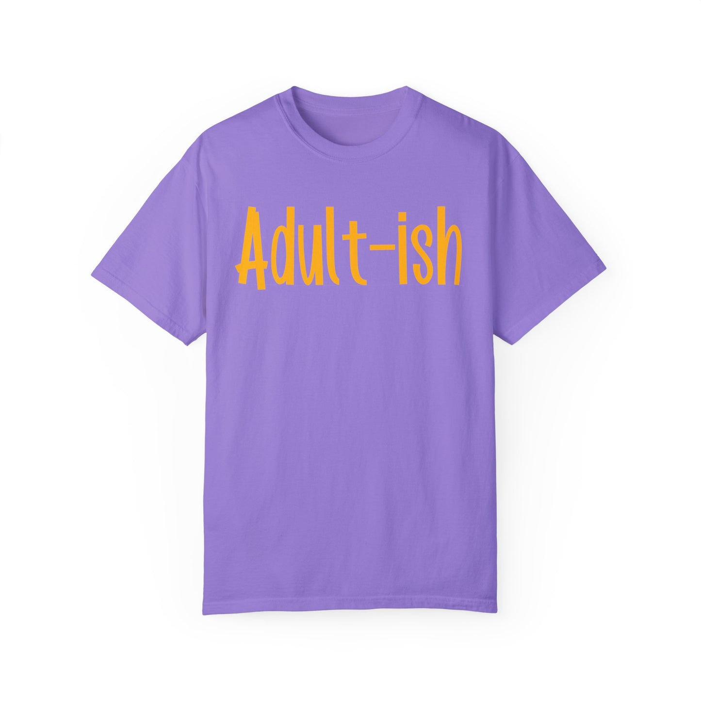 Adult-ish Comfort Colors T-shirt